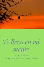 Poesía – Te llevo en mi mente – Proyecto Escritora-Sandra Moreno
