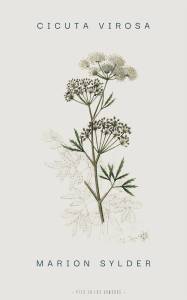 Cicuta Virosa I  Marion Sylder