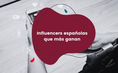Influencers españolas que más ganan