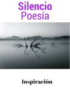 Poesía – Silencio – Proyecto Escritora-Sandra Moreno