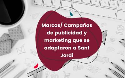 Campañas de publicidad y marketing por Sant Jordi