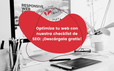 Optimiza tu web con nuestra checklist de SEO: ¡Descárgala gratis!