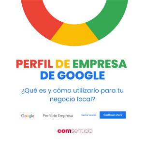Descarga nuestra infografía Google Perfil de Empresa | coMsentido