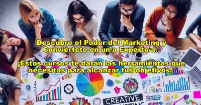Descubre el poder del marketing y conviértete en un/a experto/a
