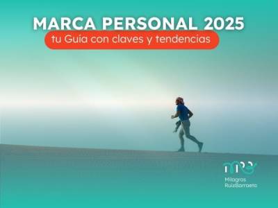 Estrategias de Marca personal para el 2025, claves y tendencias - Milagros Ruiz Barroeta - Business mentoring…