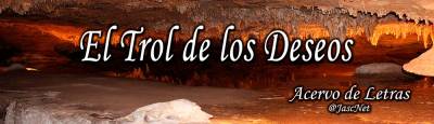 El Trol de los Deseos