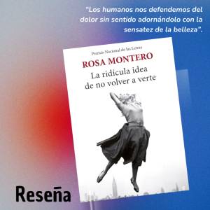 La ridícula idea de no volver a verte - Matilde Bello Escritora y Periodista