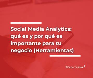 Social media analytics: qué es y por qué es importante