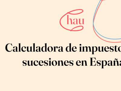 Calculadora de impuestos de sucesiones en España