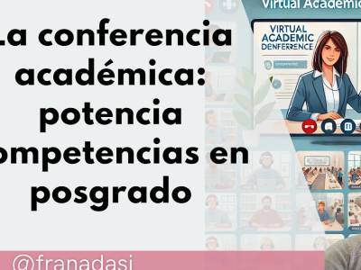 La conferencia académica: potenciar competencias en posgrado