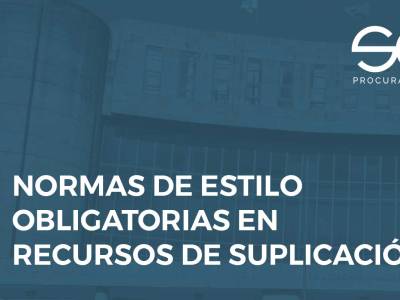 Recurso de suplicación, reglas de estilo y puntos clave 2025