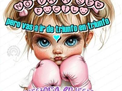 No va a ser fácil, pero vas a ir de triunfo en triunfo y de victoria en victoria