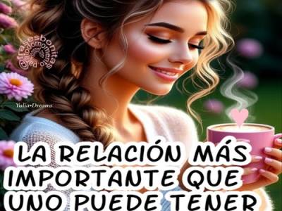La relación más importante que uno puede tener es la que uno tiene consigo mismo