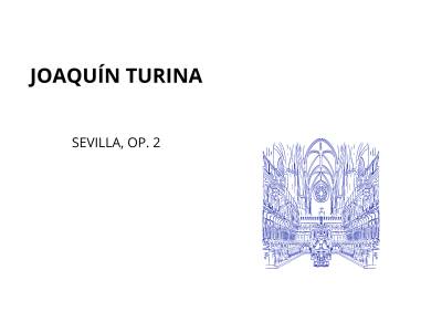 Joaquín turina y su homenaje a sevilla