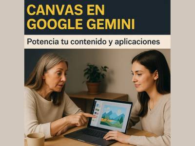 Cómo Usar Canvas en Google Gemini para Potenciar tu Contenido y Aplicaciones