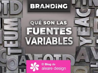 Branding: qué son las fuentes variables - El blog de Aleare Design