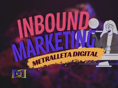Inbound marketing para atraer clientes y multiplicar tus ventas sin perseguirlos