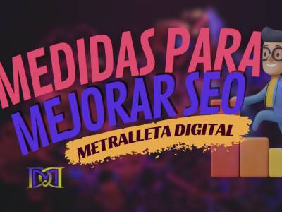 Descubre las mejores medidas para mejorar el SEO de tu web desde hoy mismo