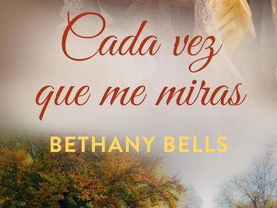 #Reseña #LosLibrosYEva Cada vez que me miras - Bethany Bells