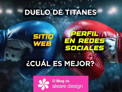 Sitio web Vs. Perfil en Redes Sociales: ¿cuál es mejor? - El blog de Aleare Design