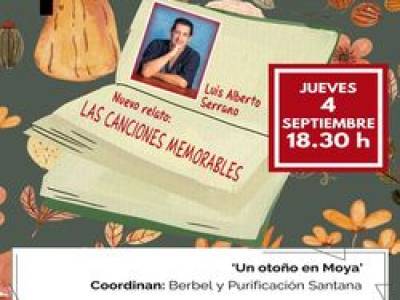 Mi relato «LAS CANCIONES MEMORABLES» leído en el recital «Un otoño en Moya»