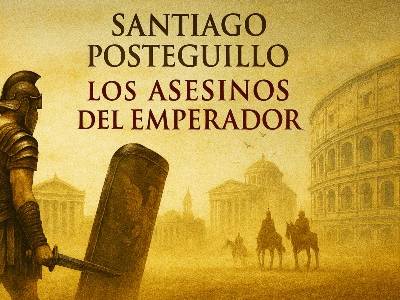 Los asesinos del emperador - Santiago Posteguillo