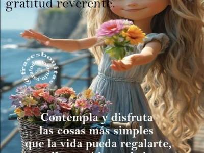 Honra la vida en un estado de gratitud reverente