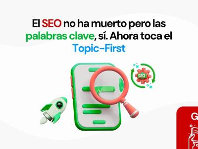 Guía para implementar una estrategia SEO basada en temas - Topic First