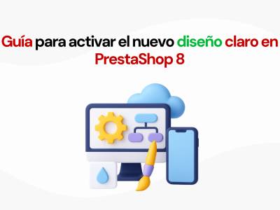 Cómo activar el nuevo tema claro en el back office de PrestaShop 8