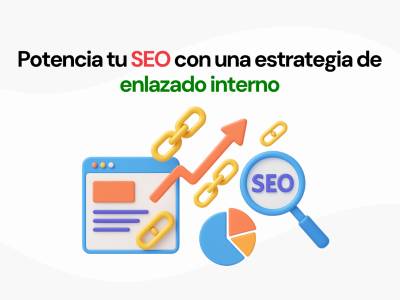 El poder del enlazado interno en SEO