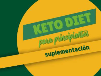 Dieta cetogénica para principiantes. Suplementación alimentaria