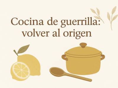 Cocina de guerrilla: cuando el sabor trae de vuelta la vida