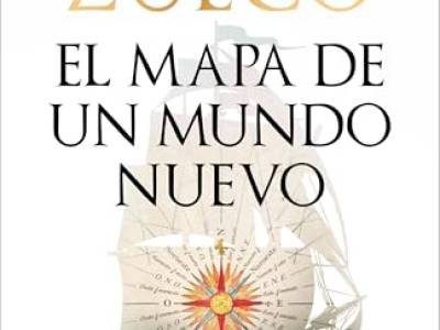 El mapa de un mundo nuevo (reseña)