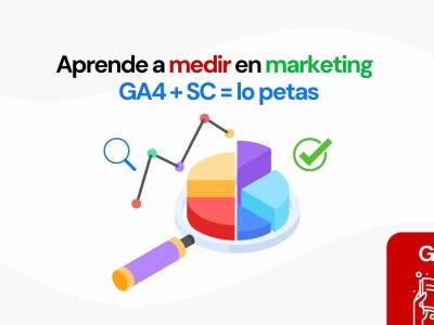 Google Analytics 4 y Search Console: Guía de métricas en marketing