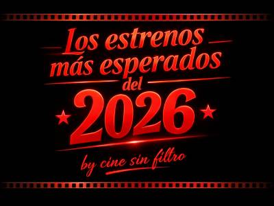 Películas y Series Más Esperadas de 2026