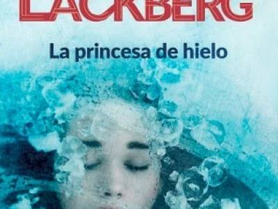 La princesa de hielo - Camilla Lackberg