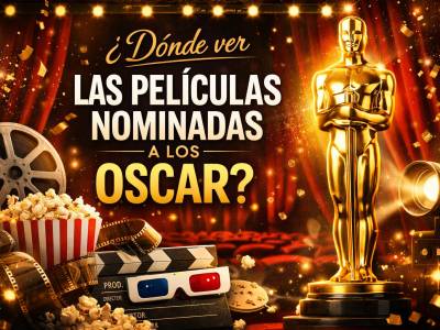 Dónde ver todas las películas nominadas a los Oscar (guía completa)