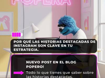 Historias destacadas de Instagram: Claves en tu Estrategia - Gema Popera