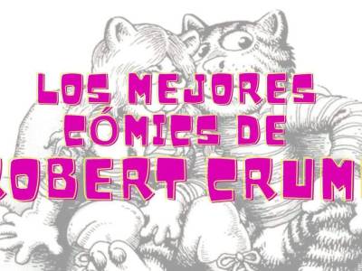Robert Crumb: Genio del cómic underground y sus obras