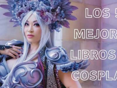 Descubre 5 libros imprescindibles sobre el mundo del cosplay