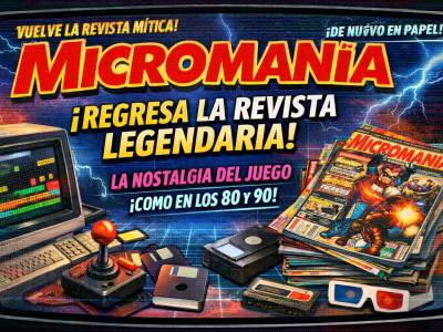 Vuelve Micromanía: la revista que marcó mi pasión por los videojuegos