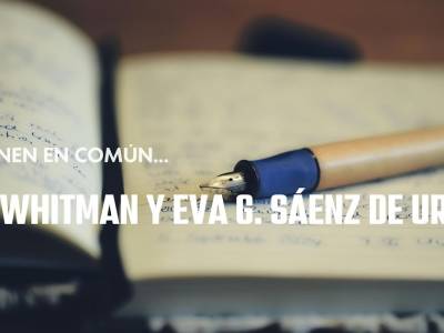 ¿Qué tienen en común Walt Whitman y Eva G. Sáenz de Urturi?: una curiosidad muy particular