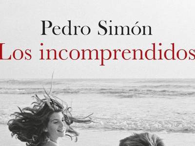 Los incomprendidos, de Pedro Simón