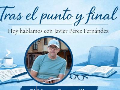 'Tras el punto y final': Hoy hablamos con el escritor Javier Pérez Fernández
