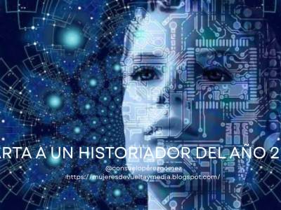 Carta a un historiador del año 2245
