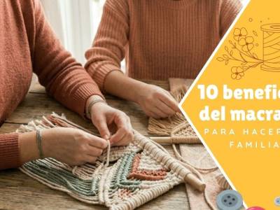10 beneficios del macramé: creatividad, relajación y bienestar