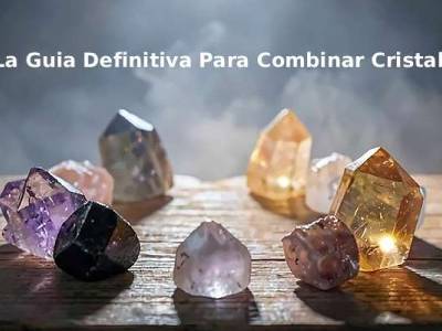 La guía definitiva para combinar cristales sin bloquear su energía | Equilibrio energético