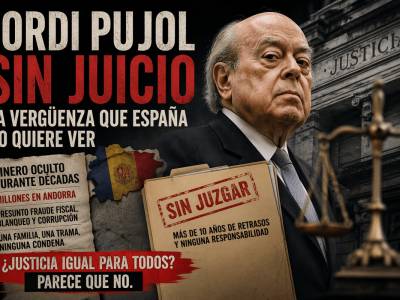 Jordi Pujol sin juicio: una vergüenza histórica para España