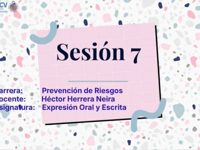 Sesión 7 Prevención de Riesgos: documentos formales, trabajo grupal y coevaluación