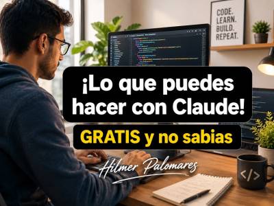 Lo que puedes hacer con Claude Gratis (y no sabías) - IA con Hilmer